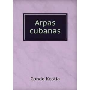  Arpas cubanas Conde Kostia Books