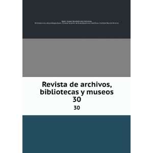  Revista de archivos, bibliotecas y museos. 30 Bibliotecarios y 