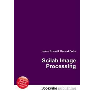  Scilab Image Processing Ronald Cohn Jesse Russell Books