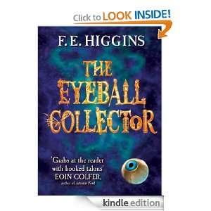 The Eyeball Collector (Tales from the Sinister City) F E Higgins 