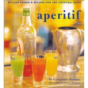  Aperitif  Stylish Drinks and Recipes for the Cocktail 