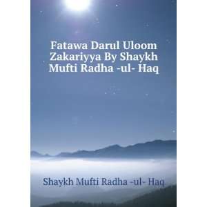  Fatawa Darul Uloom Zakariyya By Shaykh Mufti Radha  ul 