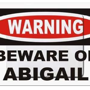  Warning Beware of Abigail Mousepad
