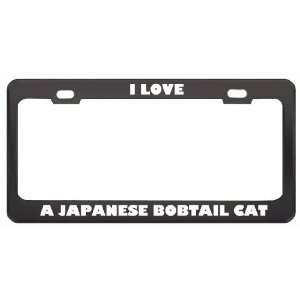  I Love A Japanese Bobtail Cat Animals Pets Metal License 