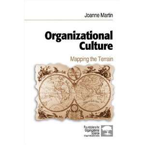  Organizational Culture Mapping the Terrain (Foundations 