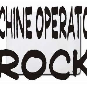  Machine Operators Rock Mousepad