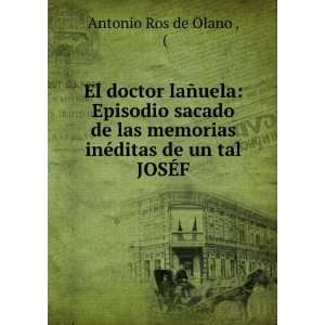  El doctor laÃ±uela Episodio sacado de las memorias inÃ 