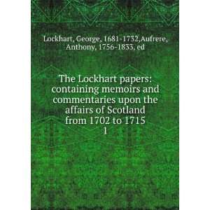   George, 1681 1732,Aufrere, Anthony, 1756 1833, ed Lockhart Books