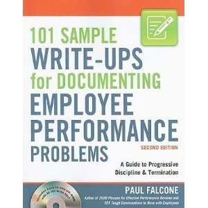  101 Sample Write Ups for Documenting Employee Performance Problems 