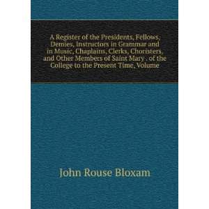  A Register of the Presidents, Fellows, Demies, Instructors 