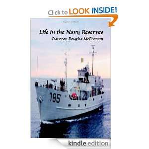 Life in the Navy Reserves Cameron McPherson  Kindle Store