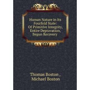   Depravation, Begun Recovery . Michael Boston Thomas Boston  Books