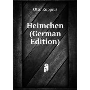  Heimchen (German Edition) (9785877862586) Otto Ruppius 