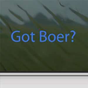  Got Boer? Blue Decal Goat Farmers Truck Window Blue 