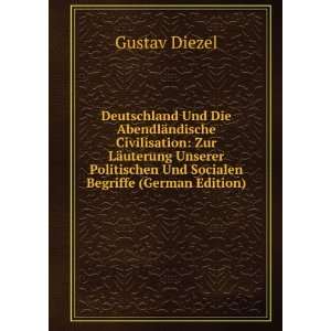   Und Socialen Begriffe (German Edition) Gustav Diezel Books