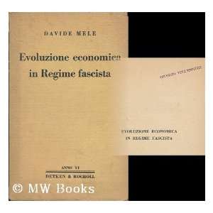 Evoluzione economica in regime fascista Davide Mele  