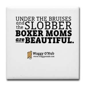  quot;Boxer Moms are Beautifulquot; Pets Tile Coaster by 