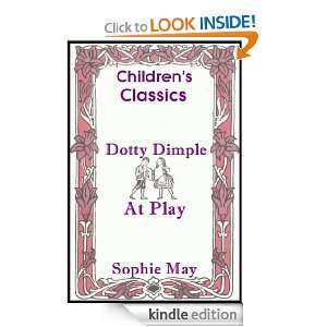 Dottie Dimple at Play Sophie May  Kindle Store