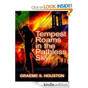 Tempest Roams In The Pathless Sky Graeme S. Houston, Foery K McDonald 