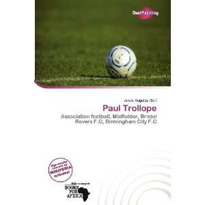  Paul Trollope (9786200760425) Jerold Angelus Books