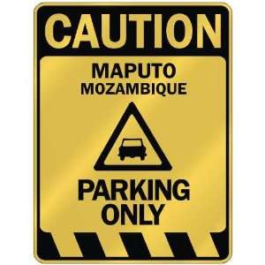   MAPUTO PARKING ONLY  PARKING SIGN MOZAMBIQUE