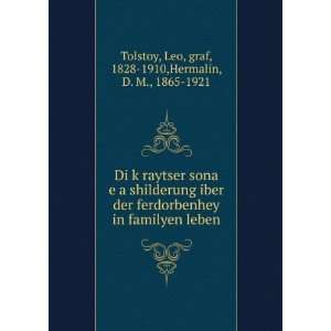   leben Leo, graf, 1828 1910,Hermalin, D. M., 1865 1921 Tolstoy Books
