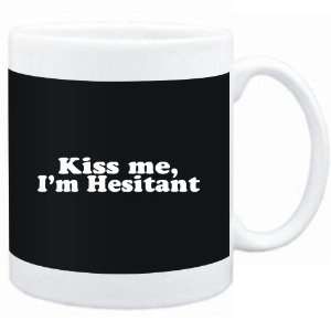  Mug Black  Kiss me, Im hesitant  Adjetives