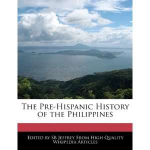  The Pre Hispanic History of the Philippines (9781241703677 