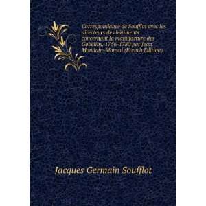   Jean Mondain Monval (French Edition) Jacques Germain Soufflot Books
