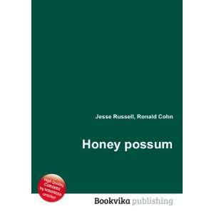  Honey possum Ronald Cohn Jesse Russell Books