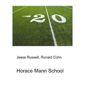  Horace Mann School Ronald Cohn Jesse Russell Books