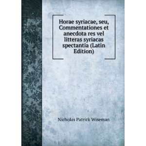   syriacas spectantia (Latin Edition) Nicholas Patrick Wiseman Books