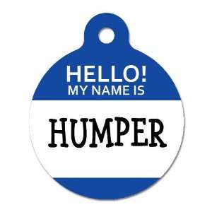 Humper   Pet ID Tag, 2 Sided Full Color, 4 Lines Custom Personalized 