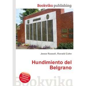  Hundimiento del Belgrano Ronald Cohn Jesse Russell Books