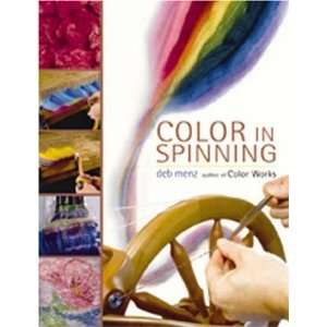  Color in Spinning [Paperback] Deb Menz Books