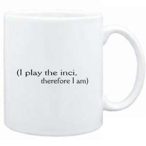  Mug White  i play the Inci, therefore I am  Instruments 