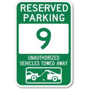  Reserved Parking 9, Unauthorized Vehicles Towed Away (with 
