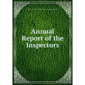  Annual Report of the Inspectors State Penitentiary for 