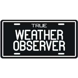  New  True Weather Observer  License Plate Occupations 