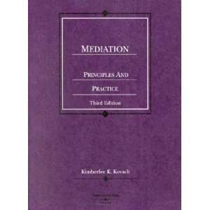  Mediation Principles and Practice (American Casebook 