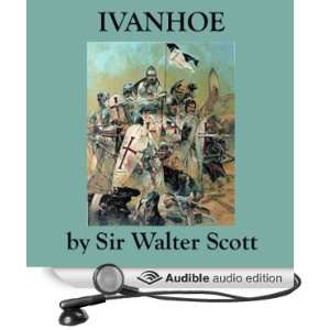  Ivanhoe (Audible Audio Edition) Sir Walter Scott, Jim 