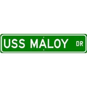  USS MALOY EDE 791 Street Sign   Navy