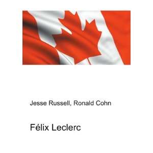  FÃ©lix Leclerc Ronald Cohn Jesse Russell Books