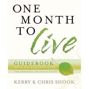   Live Guidebook To a No Regrets Life [1 MONTH TO LIVE GDBK]  N/A