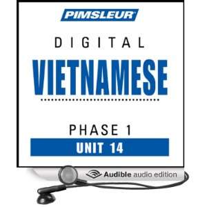 Vietnamese Phase 1, Unit 14 Learn to Speak and Understand Vietnamese 