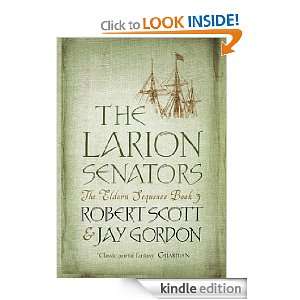  The Larion Senators The Eldarn Sequence Book 3 eBook Rob 