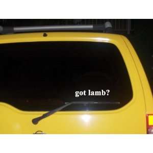  got lamb? Funny decal sticker Brand New 