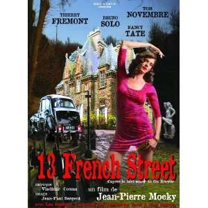 13 French Street Movie Poster (11 x 17 Inches   28cm x 44cm) (2007 