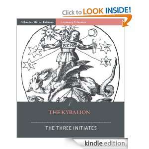 The Kybalion Hermetic Philosophy (Illustrated) The Three Initiates 