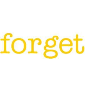  forget Giant Word Wall Sticker